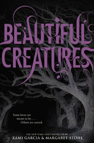 Beautiful Creatures by Margaret Stohl, Kami Garcia