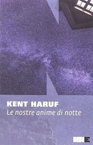 Le nostre anime di notte by Kent Haruf
