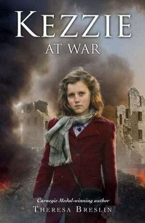 Kezzie at War by Theresa Breslin