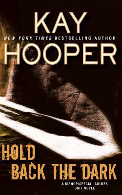 Hold Back the Dark by Kay Hooper