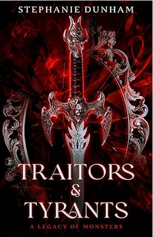 Traitors & Tyrants (Kindle) by Stephanie Dunham