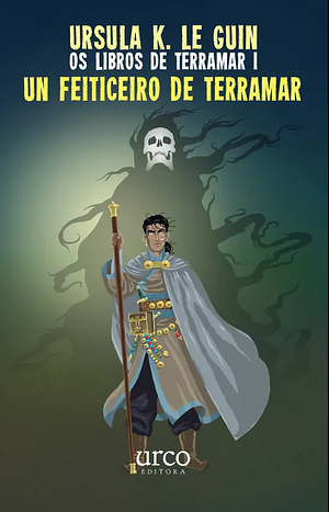 Un feiticeiro de Terramar by Ursula K. Le Guin