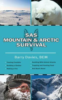 SAS Mountain and Arctic Survival by Barry Davies