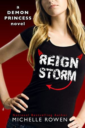 Reign Storm by Michelle Rowen