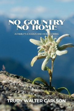 No Country No Home by Trudy Walter Carlson, Trudy Walter Carlson