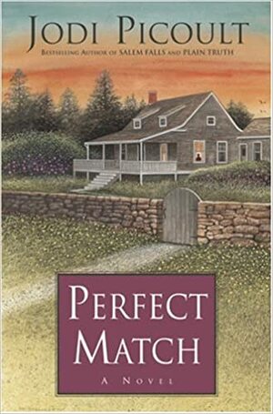 Perfect Match by Jodi Picoult