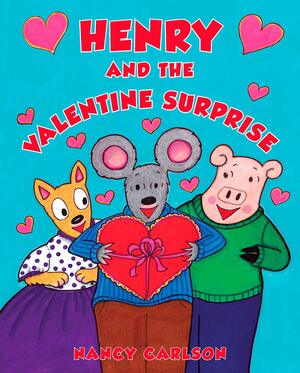 Henry and the Valentine Surprise by Nancy Carlson