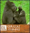 Gorillas and Their Babies by Marianne Johnston