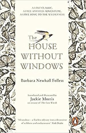 The House Without Windows by Jackie Morris, Barbara Newhall Follett