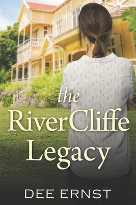 The RiverCliffe Legacy by Dee Ernst