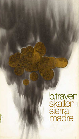 Skatten i Sierra Madre by Helge Krog, B. Traven