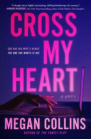 Cross My Heart: A Novel by Megan Collins