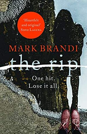 The Rip by Mark Brandi