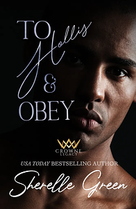 To Hollis and Obey by Sherelle Green