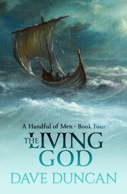 The Living God by Dave Duncan