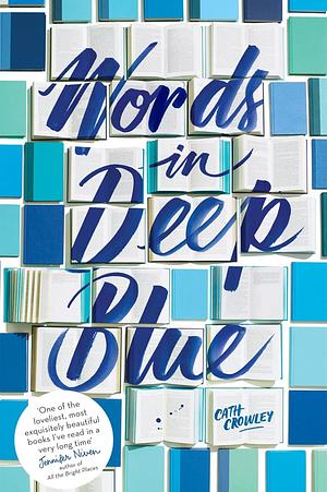 Words in Deep Blue by Cath Crowley