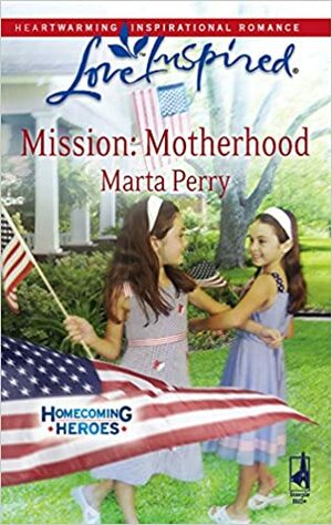 Mission: Motherhood by Marta Perry