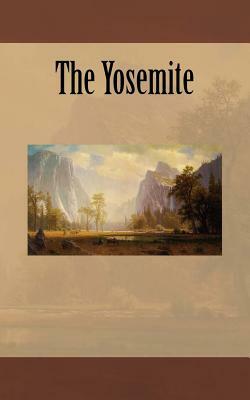 The Yosemite by John Muir