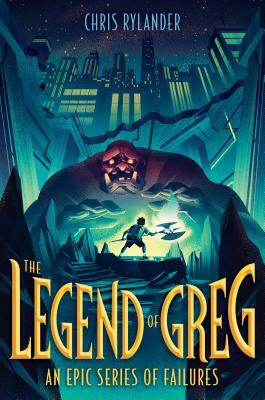The Legend of Greg by Chris Rylander