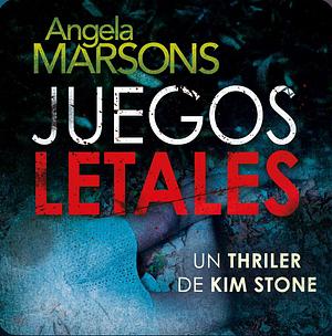 Juegos letales by Angela Marsons