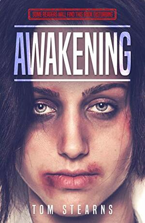 Awakening by Tom Stearns