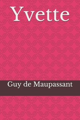 Yvette by Guy de Maupassant