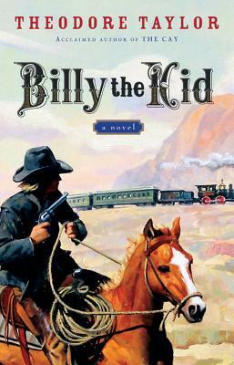 Billy the Kid by Theodore Taylor