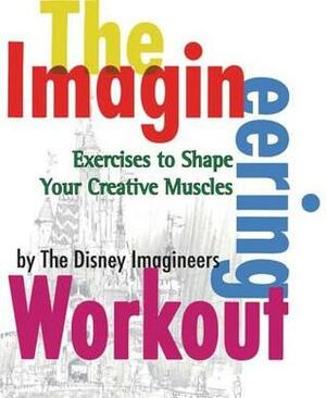 The Imagineering Workout by Peggy Van Pelt