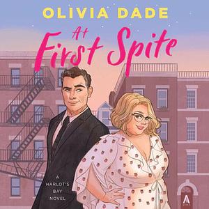 At First Spite by Olivia Dade