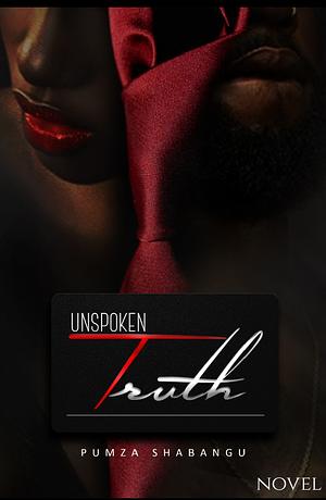 Unspoken Truth by Pumza Shabangu