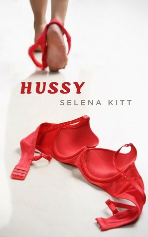 Hussy by Selena Kitt
