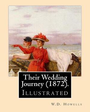 Their Wedding Journey (1872). By: W.D.Howells, illustrated By: Augustus Hoppin: Augustus Hoppin (1828-1896) was an American book illustrator, born in by W. D. Howells, Augustus Hoppin