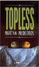 Topless by Martha Medeiros