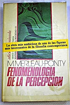 Fenomenología De La Percepción by Maurice Merleau-Ponty