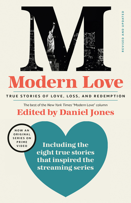 Modern Love, Revised and Updated (Media Tie-In): True Stories of Love, Loss, and Redemption by 