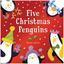 Five Christmas Penguins by Steven Lenton