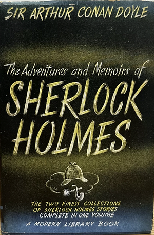 The Adventures and Memoirs of Sherlock Holmes by Arthur Conan Doyle