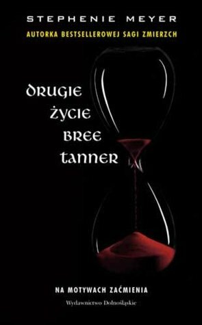 Drugie życie Bree Tanner by Dobromiła Jankowska, Stephenie Meyer