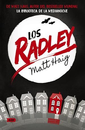 Los Radley by Matt Haig