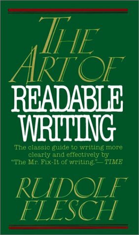 The Art of Readable Writing by Rudolf Flesch