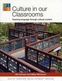 Culture in Our Classrooms: Teaching Language Through Cultural Content by Mario Rinvolucri, Gill Johnson