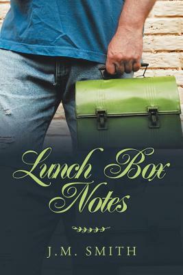 Lunch Box Notes by J. M. Smith