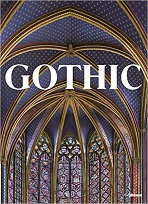 Gothic: Imagery of the Middles Ages 1150-1500 by Achim Bednorz, Bruno Klein, Rolf Toman
