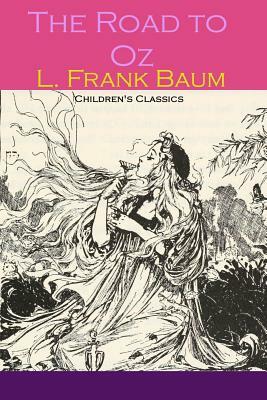 The Road to Oz by L. Frank Baum