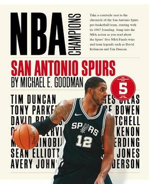 San Antonio Spurs by Michael E. Goodman