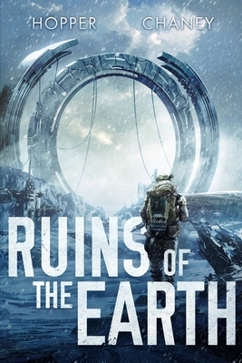 Ruins of the Earth by Christopher Hopper, J.N. Chaney