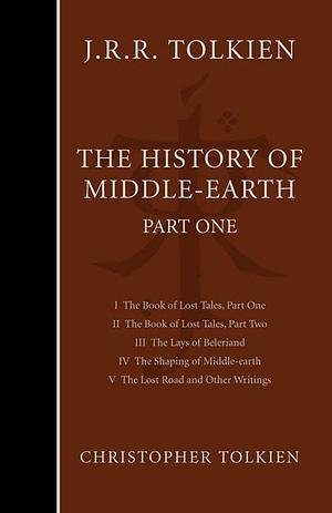 The History of Middle-earth: Part One by J.R.R. Tolkien