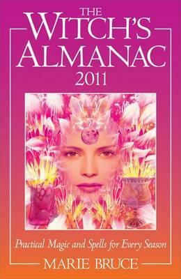 The Witch's Almanac 2011 by Marie Bruce