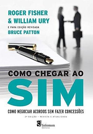 Como chegar ao sim by Bruce Patton, Bruce Patton