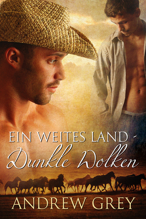 Ein Weites Land - Dunkle Wolken by Andrew Grey, Regine Gunther